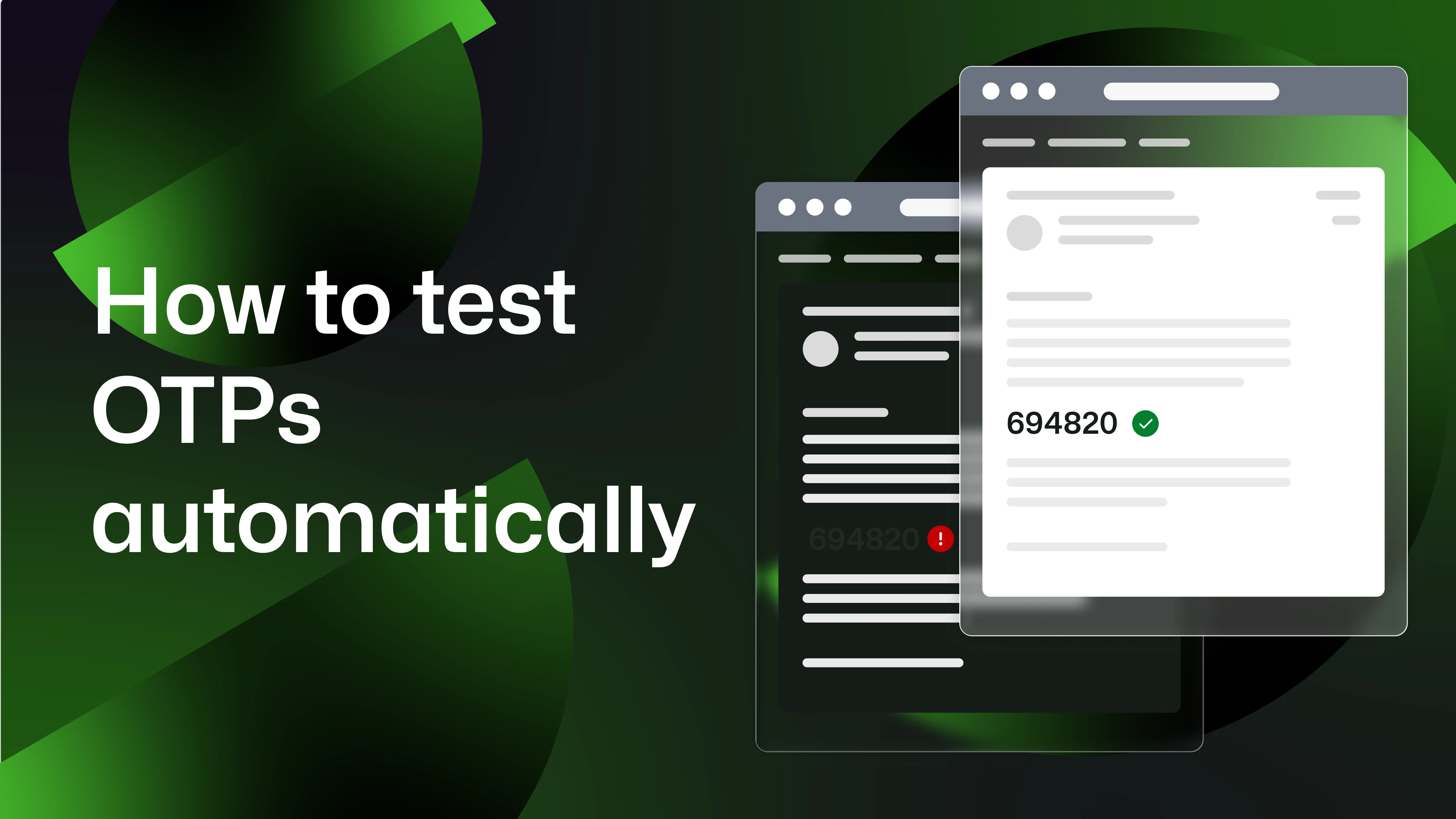 "How to test OTPs automatically", with the same email shown in light and dark modes (where the OTP is hard to read in dark mode)