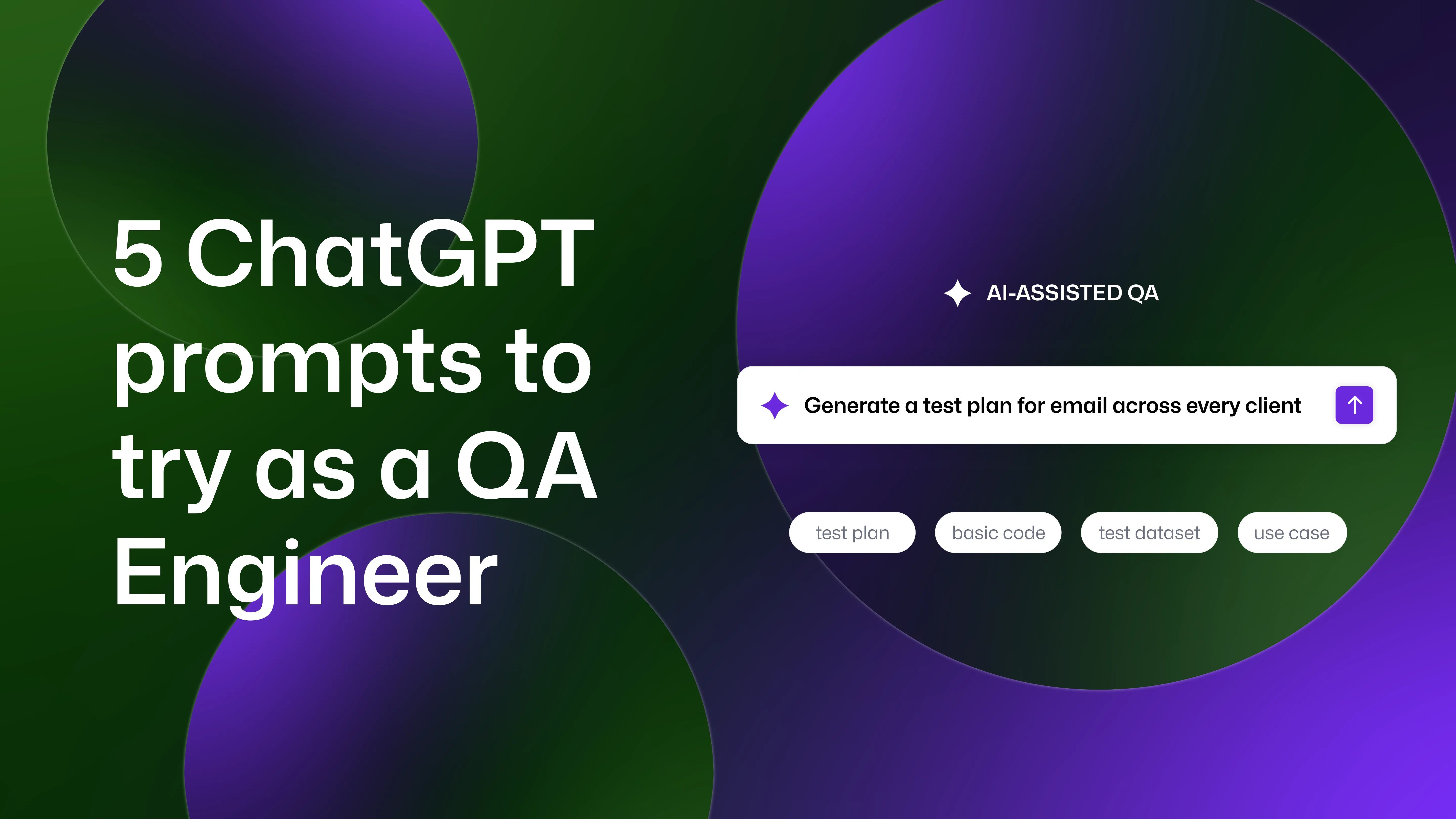 "5 ChatGPT prompts to try as a QA Engineer" showing a QA search bar with "Generate a test plan for email across every client"