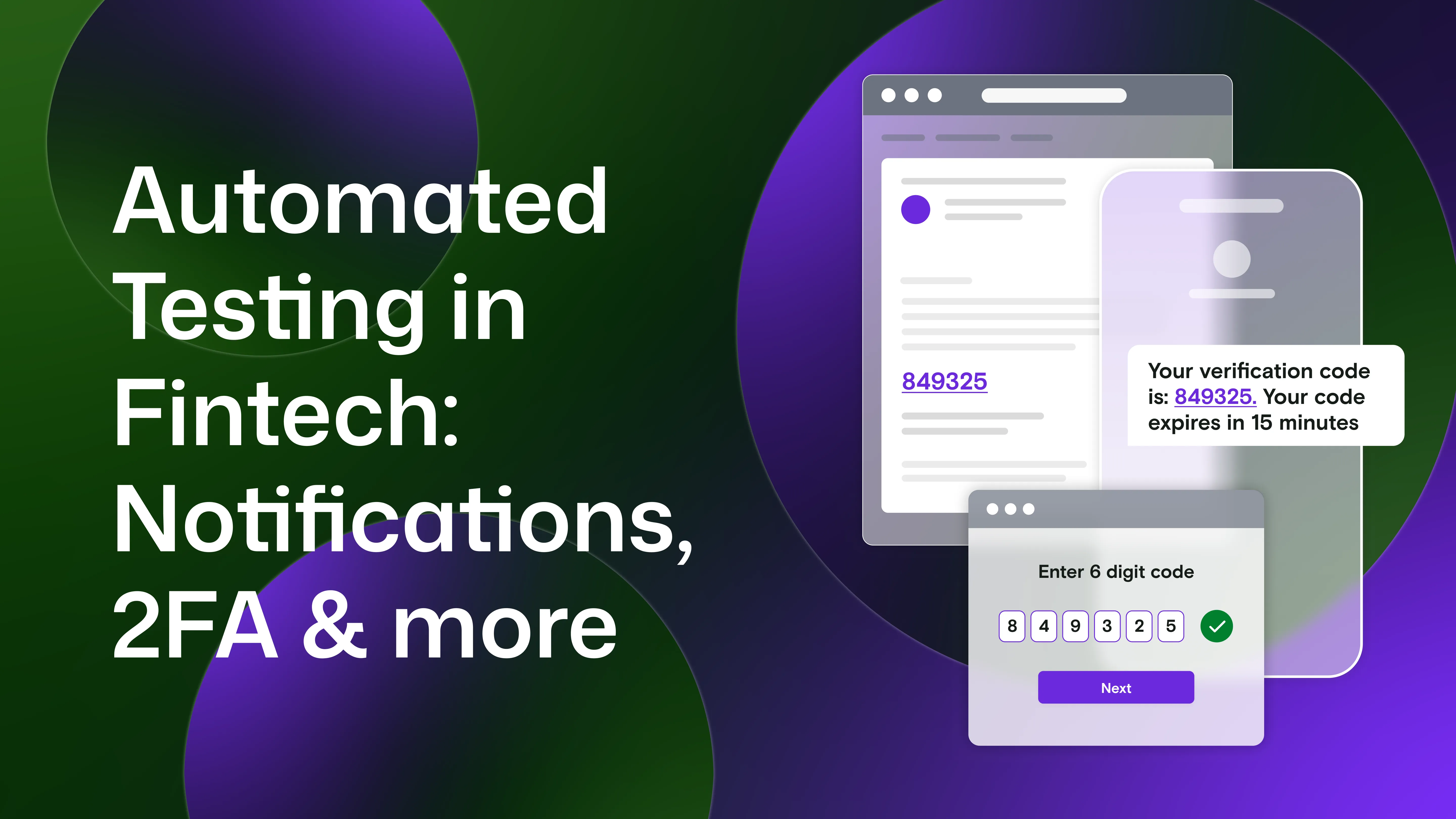 "Automated testing in Fintech: notifications, 2FA and more" with emails and texts besides showing an OTP and Mailosaur automatically extracting it